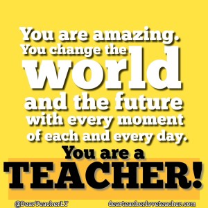 DearTeacherLT2016 (You may use the image if you link back to the blog and/or give credit to Dear Teacher/Love Teacher) 